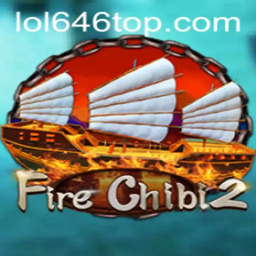 Unveiling FireChibi2: The Thrilling World of LOL646.COM
