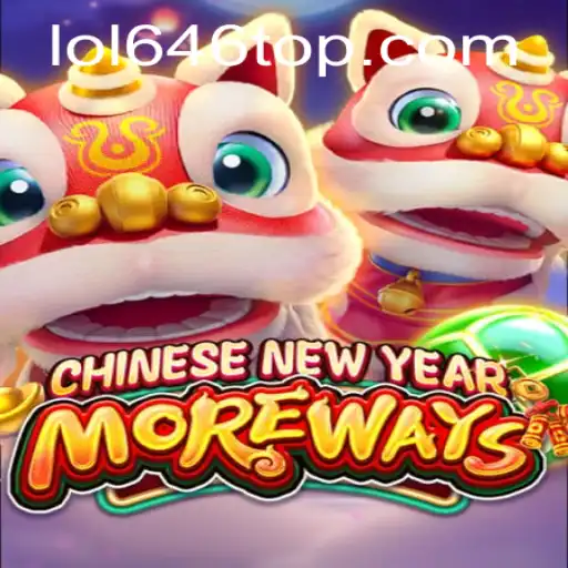 Unveiling CHINESENEWYEARMOREWAYS: A Captivating Gaming Experience with LOL646.COM